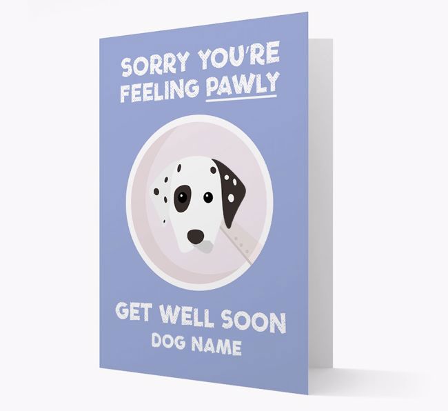 Personalised 'Sorry you're feeling pawly, get well soon {dogsName}' Card